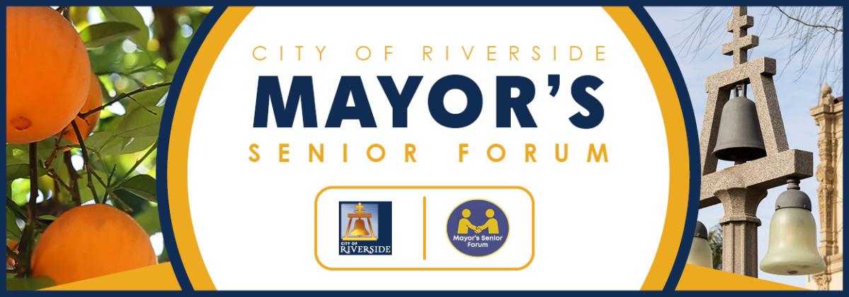 Mayor’s Senior Forum — Join Mayor Lock Dawson for a community conversation focused on Riverside’s senior residents